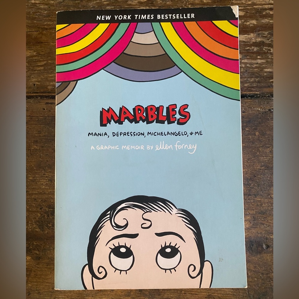 Marbles: Mania, Depression, Michelangelo, and Me graphic novel | by Ellen Forney
